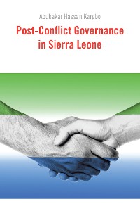 Cover Post-Conflict Governance in Sierra Leone