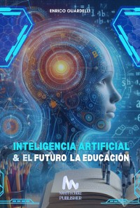 Cover Inteligencia Artificial Y El Futuro De La Educación