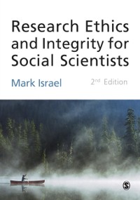 Cover Research Ethics and Integrity for Social Scientists