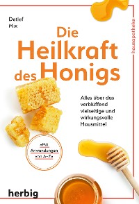 Cover Die Heilkraft des Honigs