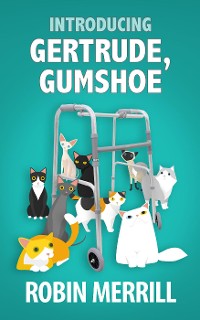 Cover Introducing Gertrude, Gumshoe