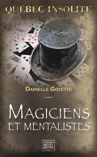 Cover Quebec insolite - Magiciens et mentalistes