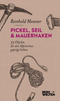 Cover Pickel, Seil & Mauerhaken