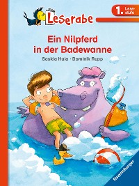 Cover Leserabe 1. Lesestufe - Ein Nilpferd in der Badewanne