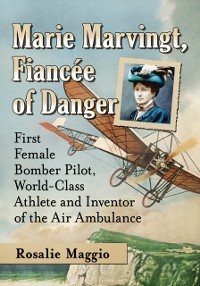 Cover Marie Marvingt, Fiancee of Danger