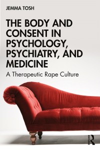 Cover Body and Consent in Psychology, Psychiatry, and Medicine
