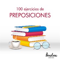 Cover 100 ejercicios de preposiciones