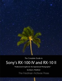 Cover Complete Guide to Sony's Rx-100 Iv and Rx-10 Ii