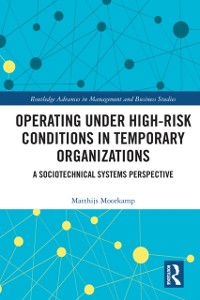 Cover Operating Under High-Risk Conditions in Temporary Organizations