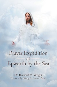 Cover Prayer Expedition at Epworth by the Sea