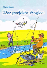 Cover Der perfekte Angler