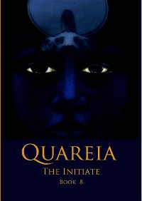 Cover Quareia The Initiate Book Eight