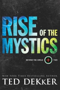 Cover Rise of the Mystics (Beyond the Circle Book #2)