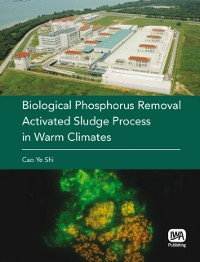 Cover Biological Phosphorus Removal Activated Sludge Process in Warm Climates