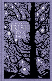 Cover The Anthology of Irish Folk Tales