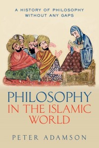 Cover Philosophy in the Islamic World