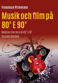 Cover Musik och film på 80' E 90'