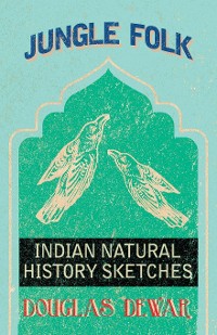 Cover Jungle Folk - Indian Natural History Sketches