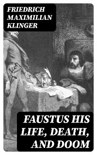 Cover Faustus his Life, Death, and Doom