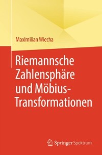 Cover Riemannsche Zahlensphare und Mobius-Transformationen