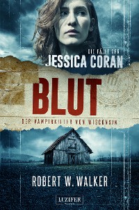 Cover BLUT - Der Vampirkiller von Wisconsin