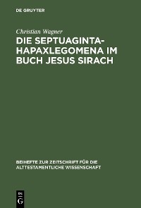 Cover Die Septuaginta-Hapaxlegomena im Buch Jesus Sirach