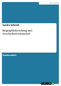 Cover Biographieforschung und Geschichtswissenschaft