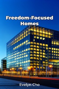 Cover Freedom-Focused Homes