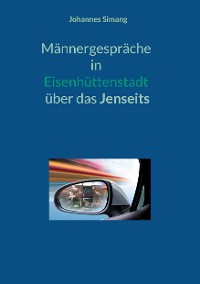 Cover Männergespräche in Eisenhüttenstadt über das Jenseits