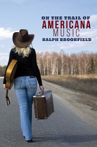 Cover On the Trail of Americana Music