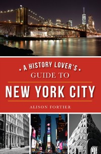 Cover History Lover's Guide to New York City