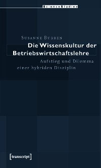 Cover Die Wissenskultur der Betriebswirtschaftslehre