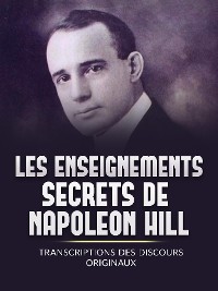 Cover Les Enseignements Secrets de Napoleon Hill (Traduit)
