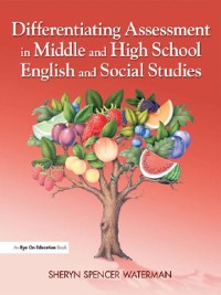 Cover Differentiating Assessment in Middle and High School English and Social Studies
