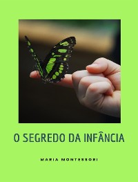 Cover O segredo da infância (traduzido)