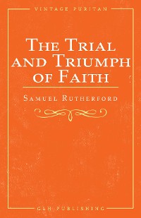 Cover The Trial and Triumph of Faith