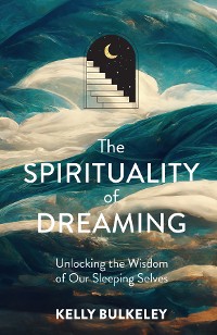 Cover The Spirituality of Dreaming