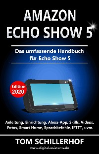 Cover Amazon Echo Show 5 - Das umfassende Handbuch für Echo Show 5