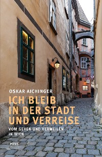 Cover Ich bleib in der Stadt und verreise