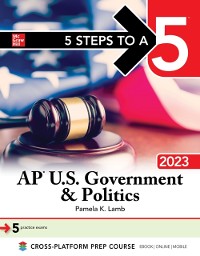 Cover 5 Steps to a 5: AP U.S. Government & Politics 2023