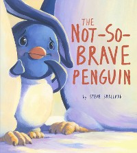 Cover Not-So-Brave Penguin