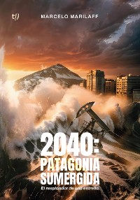 Cover 2040. Patagonia sumergida