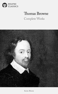 Cover Delphi Complete Works of Thomas Browne (Illustrated)