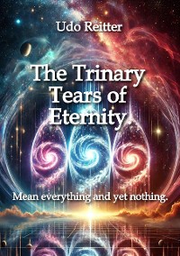 Cover The Trinary Tears of Eternity.