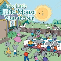 Cover The Little Field Mouse Visits the Sun