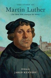 Cover The Story of Martin Luther