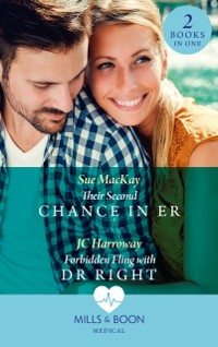 Cover Their Second Chance In Er / Forbidden Fling With Dr Right: Their Second Chance in ER / Forbidden Fling with Dr Right (Mills & Boon Medical)