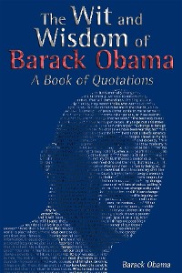 Cover The Wit and Wisdom of Barack Obama