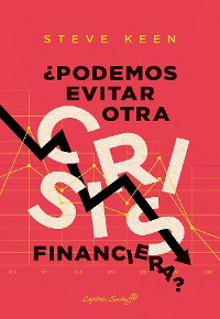 Cover ¿Podemos evitar otra crisis financiera?