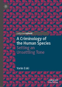 Cover A Criminology of the Human Species